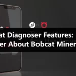 Bobcat Diagnoser Features: Know Better About Bobcat Miner 300