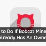 What to Do If Bobcat Miner 300 Already Has An Owner